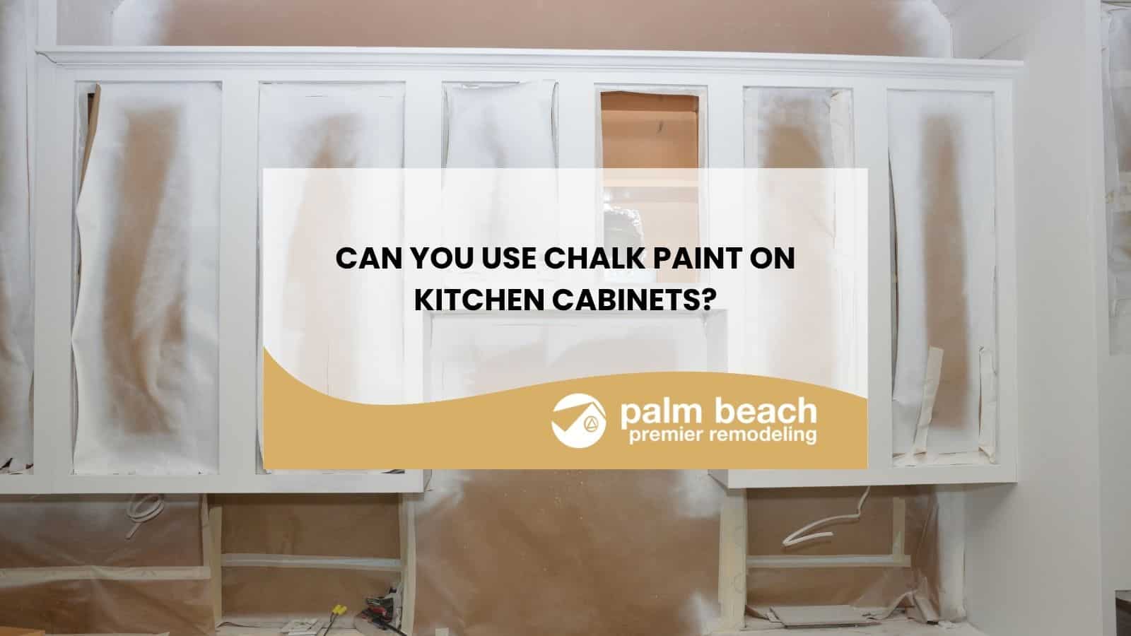 Can You Use Chalk Paint on Kitchen Cabinets