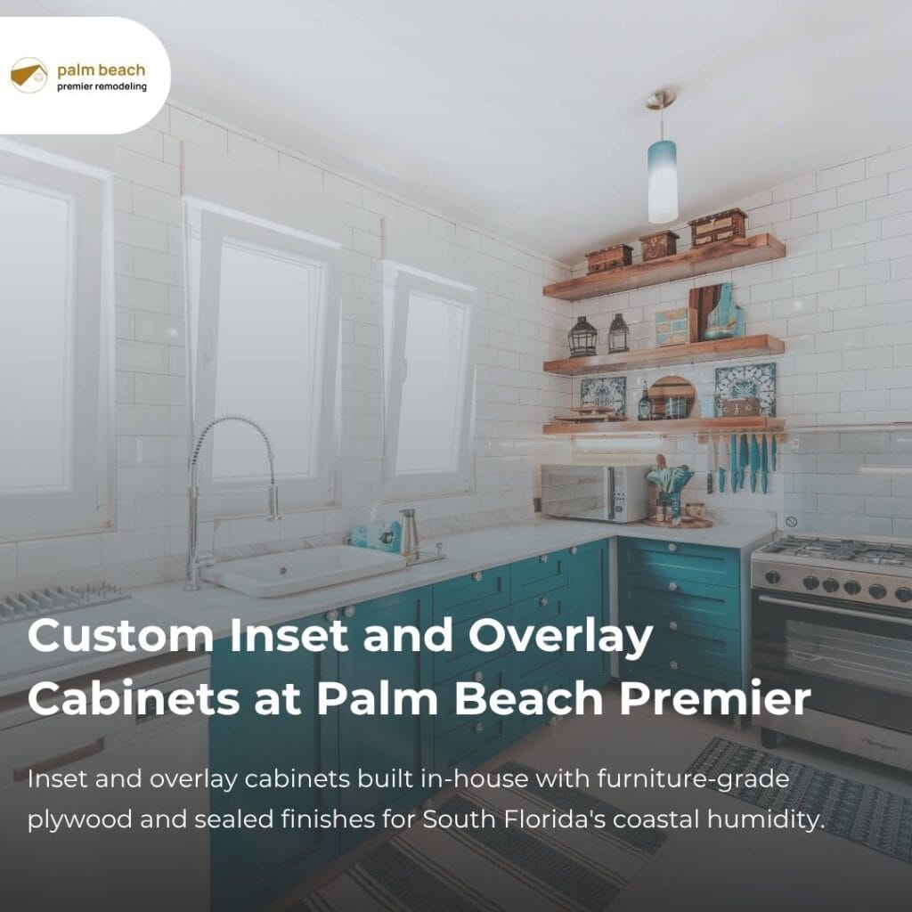 Custom Inset and Overlay Cabinets at Palm Beach Premier Remodeling